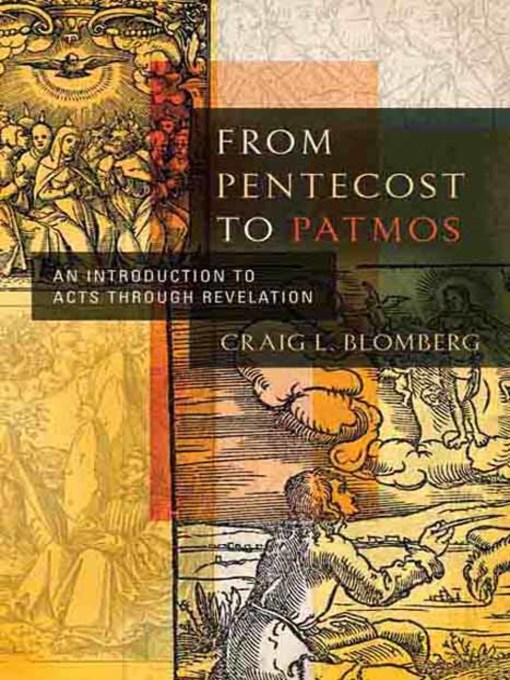 Title details for From Pentecost to Patmos by Craig L. Blomberg - Available
